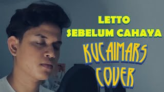 LETTO - SEBELUM CAHAYA (Kucaimars COVER)