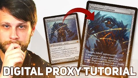 MTG Digital Proxy Making Tutorial | Blightsteel Colossus