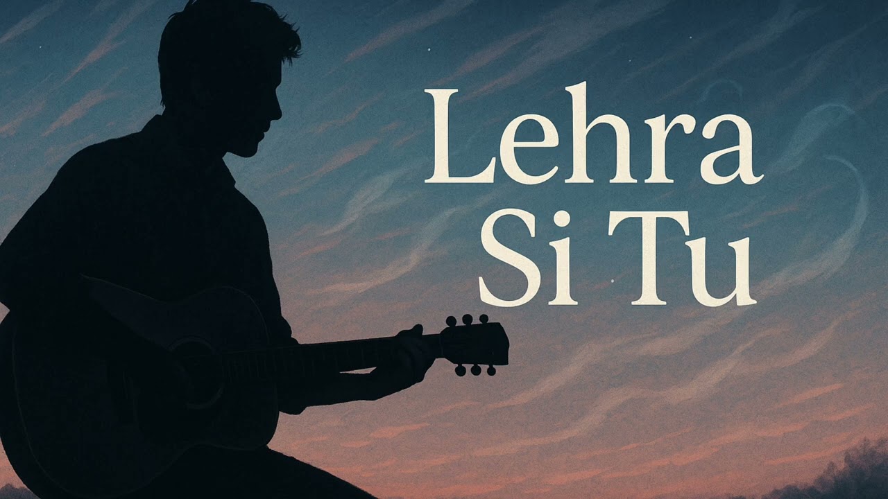 Lehra Si Tu | Riyverse | Dreamy Romantic Song 2025 | Official Release