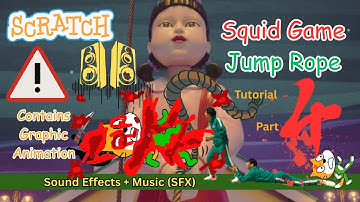Sound Effects In Scratch Squid Game Jump Rope Game Season 3 Part 4 Tutorial