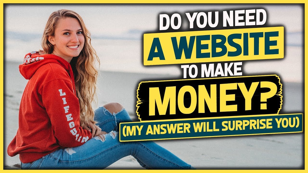 Do You Need A Website To Make Money Online