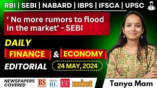 DAILY Finance & Economy EDITORIAL (24th May, 2024) for IBPS/ SBI/RBI/SEBI/NABARD/IFSCA/UPSC/NABARD