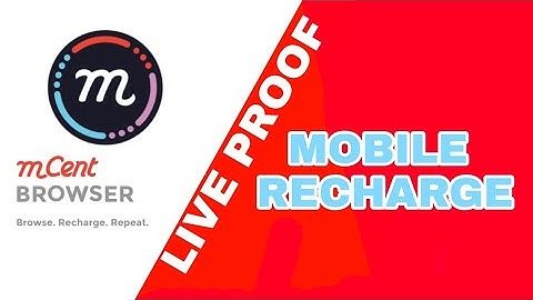 Mcent Browser Live Proof Mobile Recharge