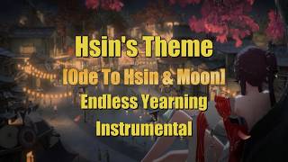 Hsin's Theme (Ode To Hsin & Moon: Endless Yearning) 'Instrumental' [Wuthering Waves]