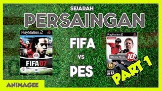 Sejarah Persaingan PES vs FIFA | Part 1