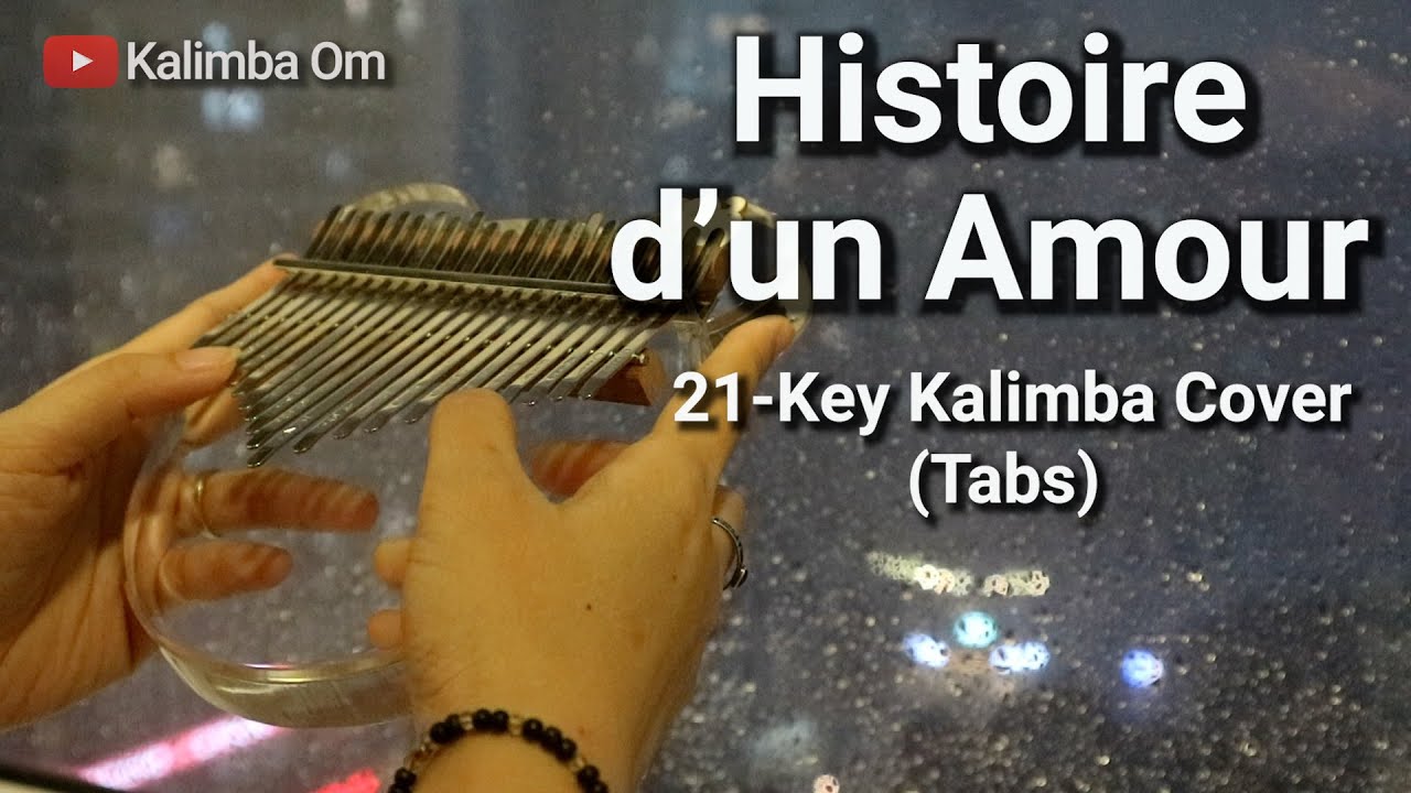 Histoire D'Un Amour (21 Key) Kalimba Tabs Letter & Number Notes Tutorial -  Kalimbatabs.Net