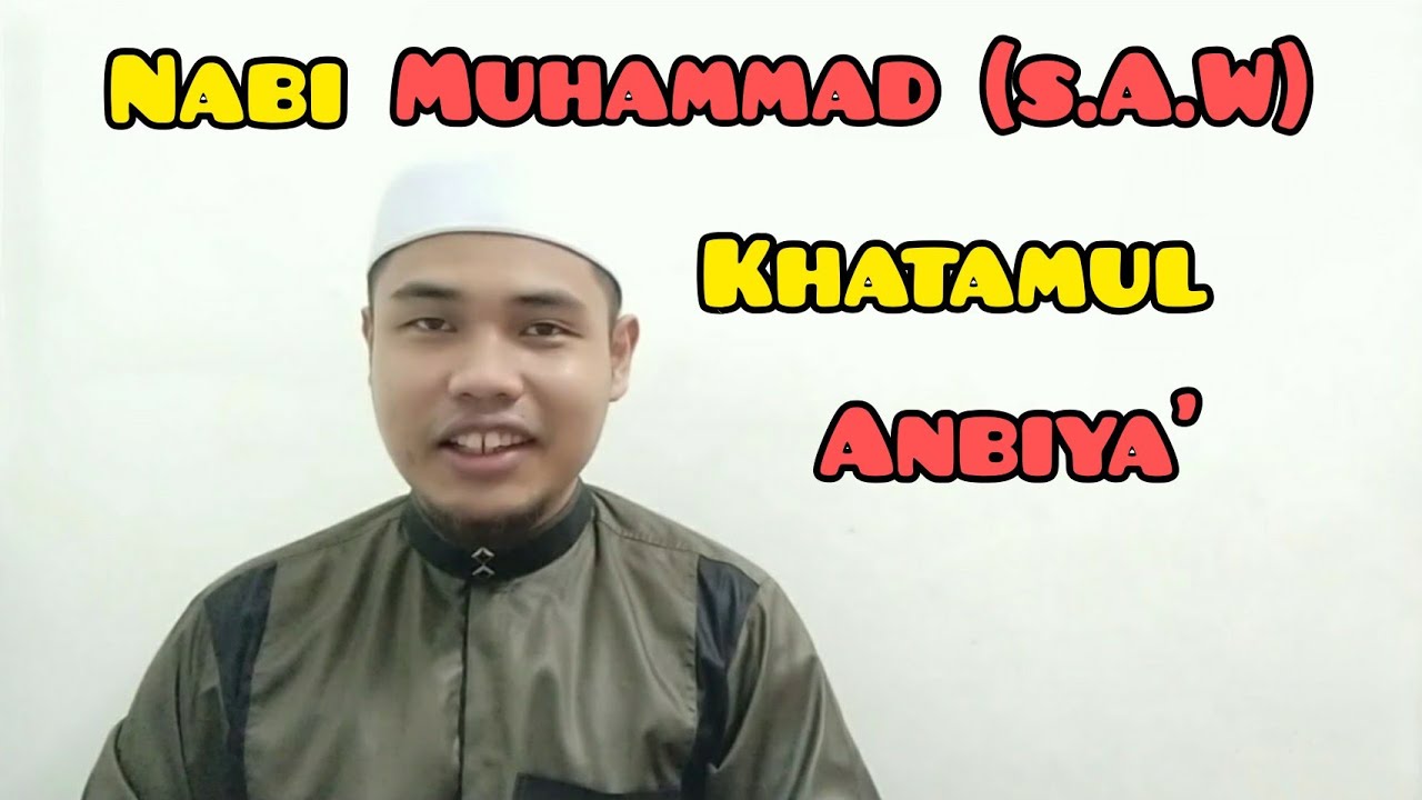 NABI MUHAMMAD KHATAMUL ANBIYA' | TAUHID TAHUN 3 - YouTube