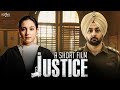 Justice new punjabi movies 2021  punjabi short movie   saga music  punjabi movies