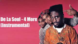 De La Soul - 4 More (Instrumental)