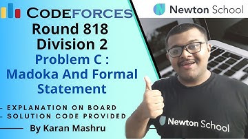 Codeforces Round 818 Div 2 | Problem C : Madoka And Formal Statement Solution | In Hindi |