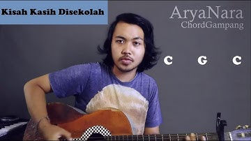 Chord Gampang (Kisah Kasih Di Sekolah - Chrisye) by Arya Nara (Tutorial Gitar) Untuk Pemula