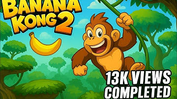 Banana Kong 2 Exploring (Tree Top Area)🌴