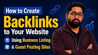 Part 2: How to Create Backlinks to Your Website Using Business Listing, and Guest Posting Sites