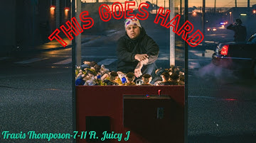 Random Canadian reacts to 7-11 by Travis Thompson Ft. Juicy J