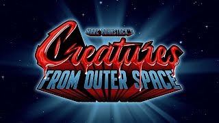 Marc Rohnstocks Creatures From Outer Space - Official Teaser Trailer Hd