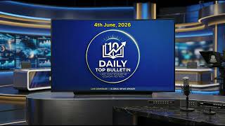 4th June, 2026 | Daily Top Bulletin 
