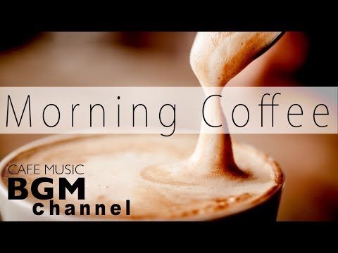 Relaxing Morning Cafe Music - Jazz, Soul, Bossa Nova Music For Work, Study, Relax.