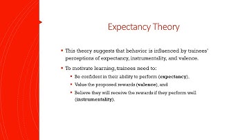 Training & Development - Lecture 4 - Implications of Learning Theories - Expectancy
