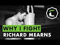 Why I Fight - Richard Mearns talks about his twin brother training partner.
