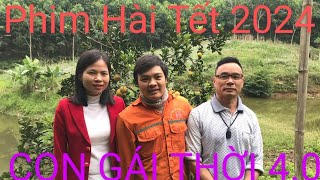 Hài Tết 2024, Con Gái Thời 4.0