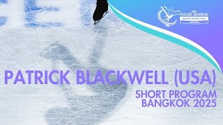 Patrick BLACKWELL (USA) | Junior Men Short Program | Bangkok 2025