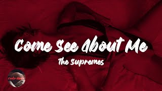 Video thumbnail of "The Supremes - Come See About Me (Lyrics)"