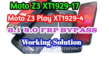 Moto Z3 Play XT1929-4 Frp bypass 8.1|| Moto Z3 XT1929-17 Frp bypass 9.0|| Google account remove