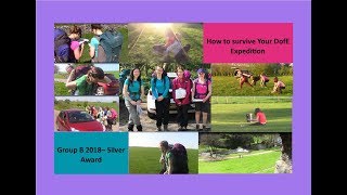 Group B's how to survive your DofE tips- our silver award 2018