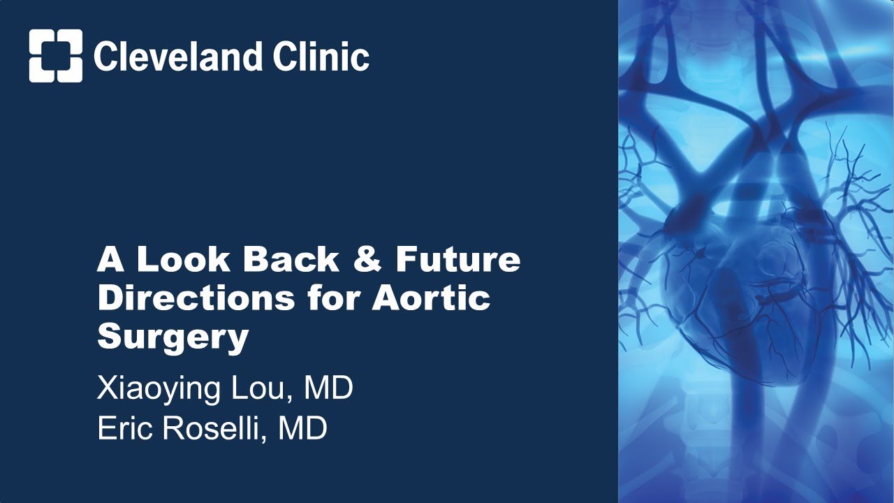 A Look Back & Future Directions for Aortic Surgery