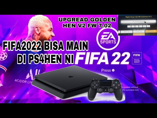 GOLDENHEN V2 PS4 HEN FW 7.02 !! FIFA 2022 UDH BISA DI PS4 HEN NI 