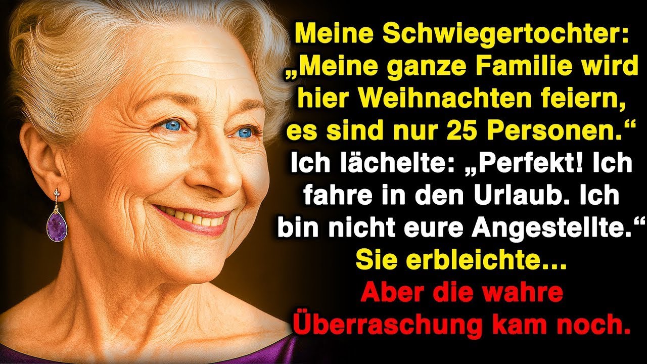Kommt meine Schwiegertochter zu Weihnachten mit ihren 25 Verwandten? Was soll ich nun tun …