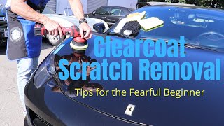 Clearcoat Scratch Removal: Tips for the fearful beginner