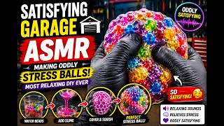 Satisfying Garage ASMR 🔥 Making Oddly Satisfying Stress Balls! (Most Relaxing DIY Ever)