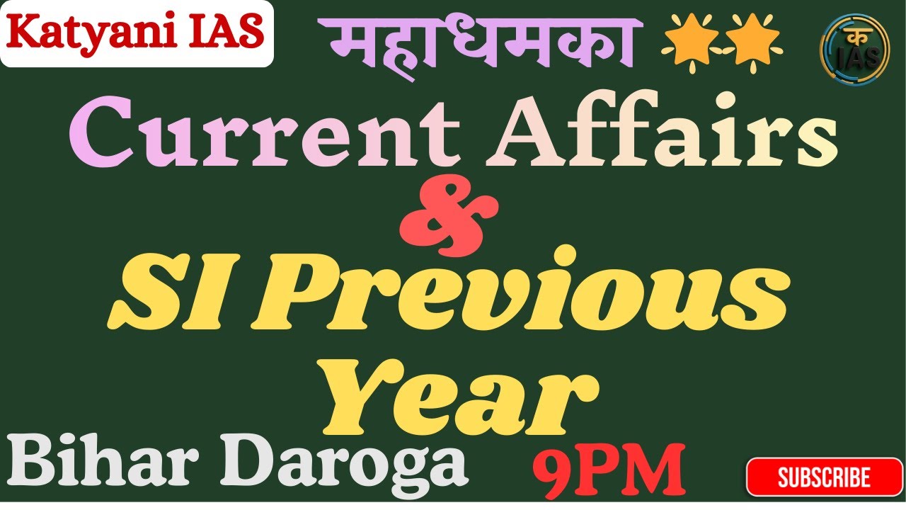 Bihar Daroga  SI Previous Year & Current Affairs  08-01-2026
