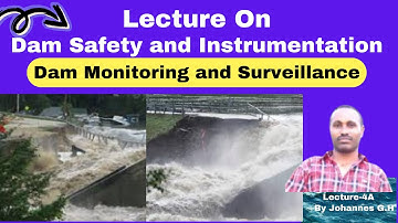 Lecture on Dam Safety, instrumentation and Surveillance
