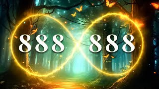 The Most Powerful Frequency of The Universe 888  Love, Health, Miracles and Infinite Blessings
