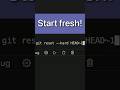 Use This Powerful Git Command To Start Fresh!