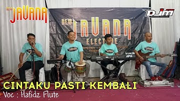 Cintaku Pasti Kembali - Voc "Hafidz Flute" - New Javana Live Ledug Tulang - DJM Audio