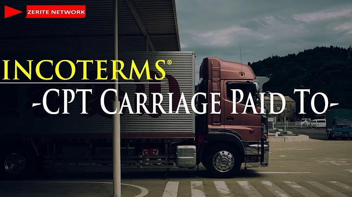 CPT CARRIAGE PAID TO INCOTERMS EXPLAINED