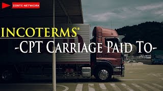 CPT CARRIAGE PAID TO INCOTERMS EXPLAINED