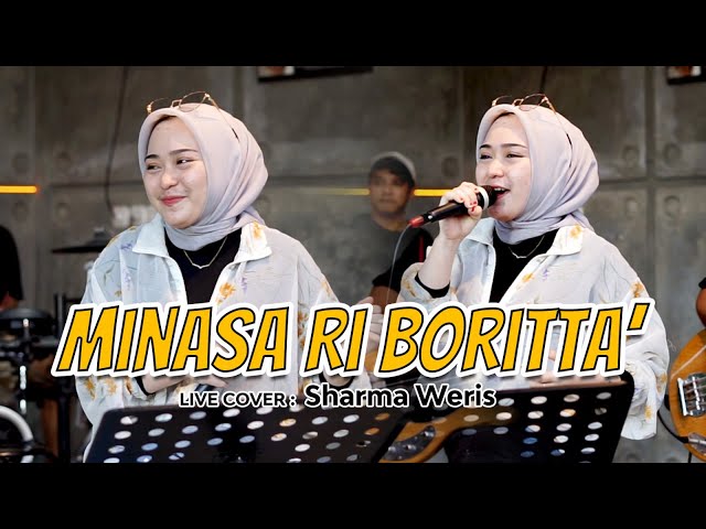 Minasa Ri Boritta' | Cover by : Sharma Weris |  Lagu Makassar | At. Rumah Kedua class=
