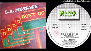 L.A. Message – D-D-D-D-Don't Go (Instrumental Version)