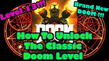 How to Unlock the Hidden Classic DOOM Easter Egg in DOOM (2016) - Level 13 (Final Level)