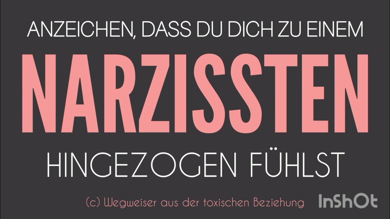 Daran erkennst Du an Dir selbst, dass Du Dich zu einem Narzissten hingezogen fühlst / Narzissten