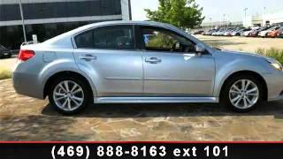 2013 Subaru Legacy - Subaru of Plano - Plano, TX 75093