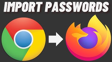 How to Import Passwords from Google Chrome to Mozilla Firefox