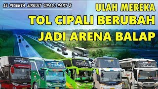 TERKINI, INILAH 15 BUS P4MER K3CEPATAN DI S1RKU1T CIPALI PART 2