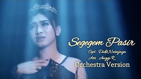 Dede Risty | Segegem Pasir | Orchestra Version | Video Lirik