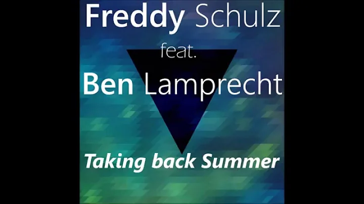 Freddy Schulz (feat. Ben Lamprecht) - Taking back ...