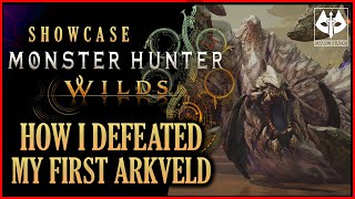 Slaying Arkveld for the First Time : Monster Hunter Wilds